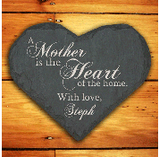 Personalised 'Mother is the Heart of the Home'  Slate Heart Keepsake